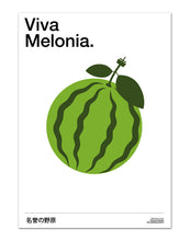 Laden Sie das Bild in den Galerie-Viewer, Viva Melonia Poster
