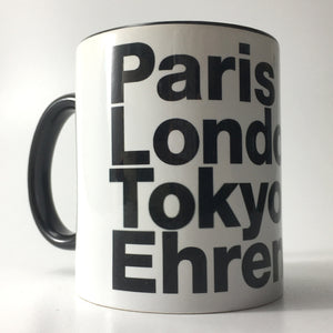 Paris London Tokyo Ehrenfeld Tasse